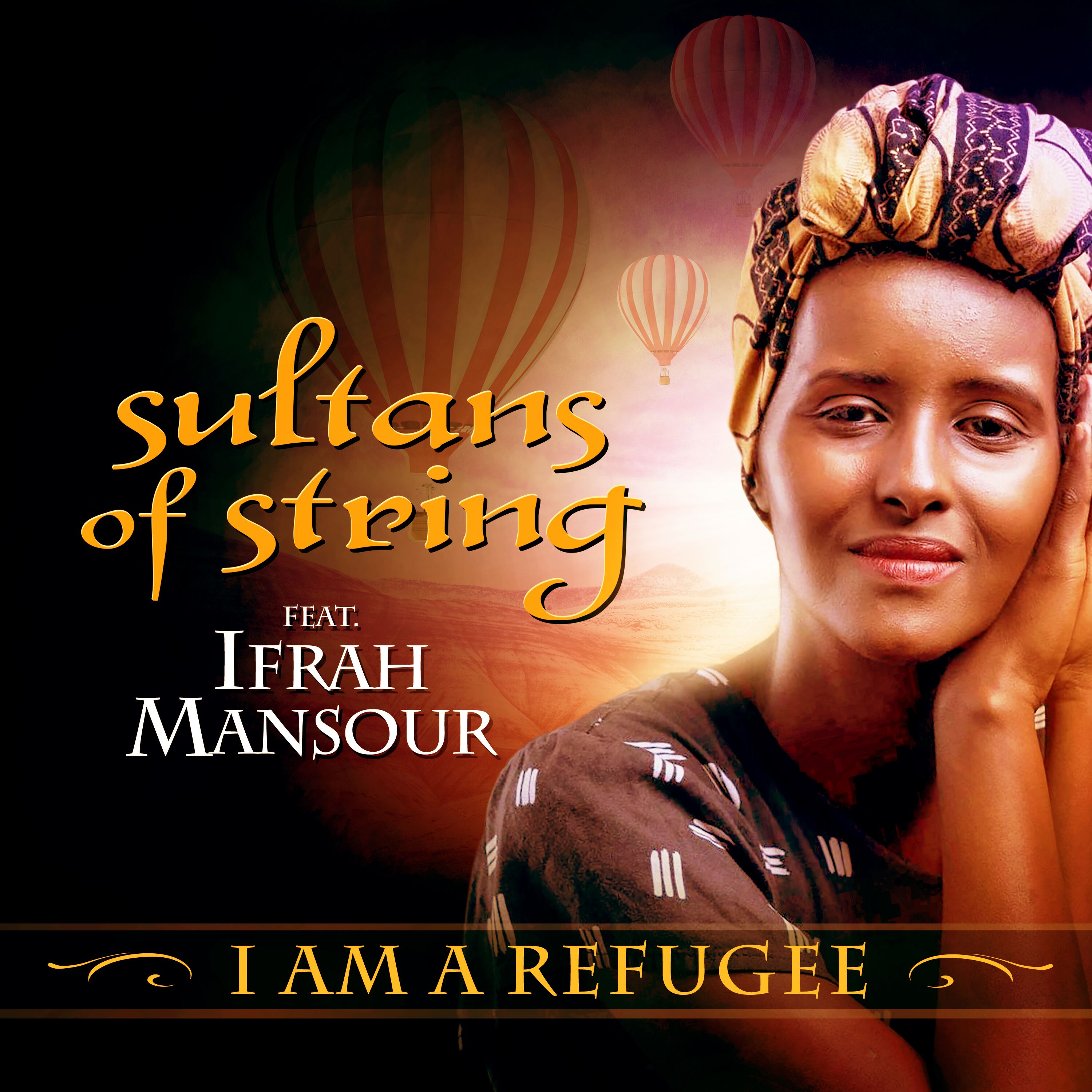 I am a Refugee Sultans of String