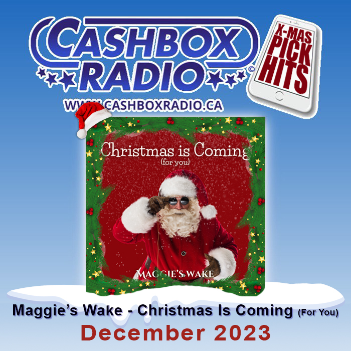 Maggie’s Wake – Christmas is Coming (for you)