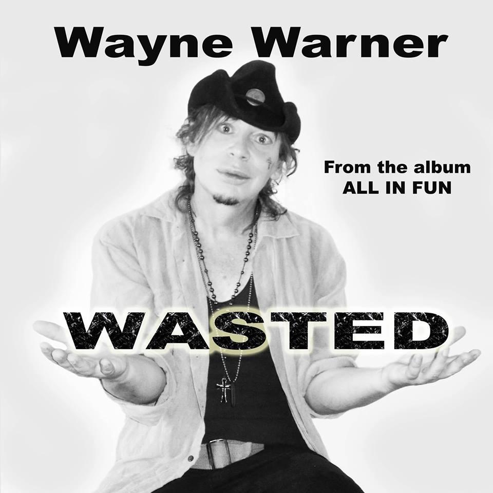 "Turbo Twang" Singer Songwriter Wayne Warner Gets "Wasted" On New Country Single Release