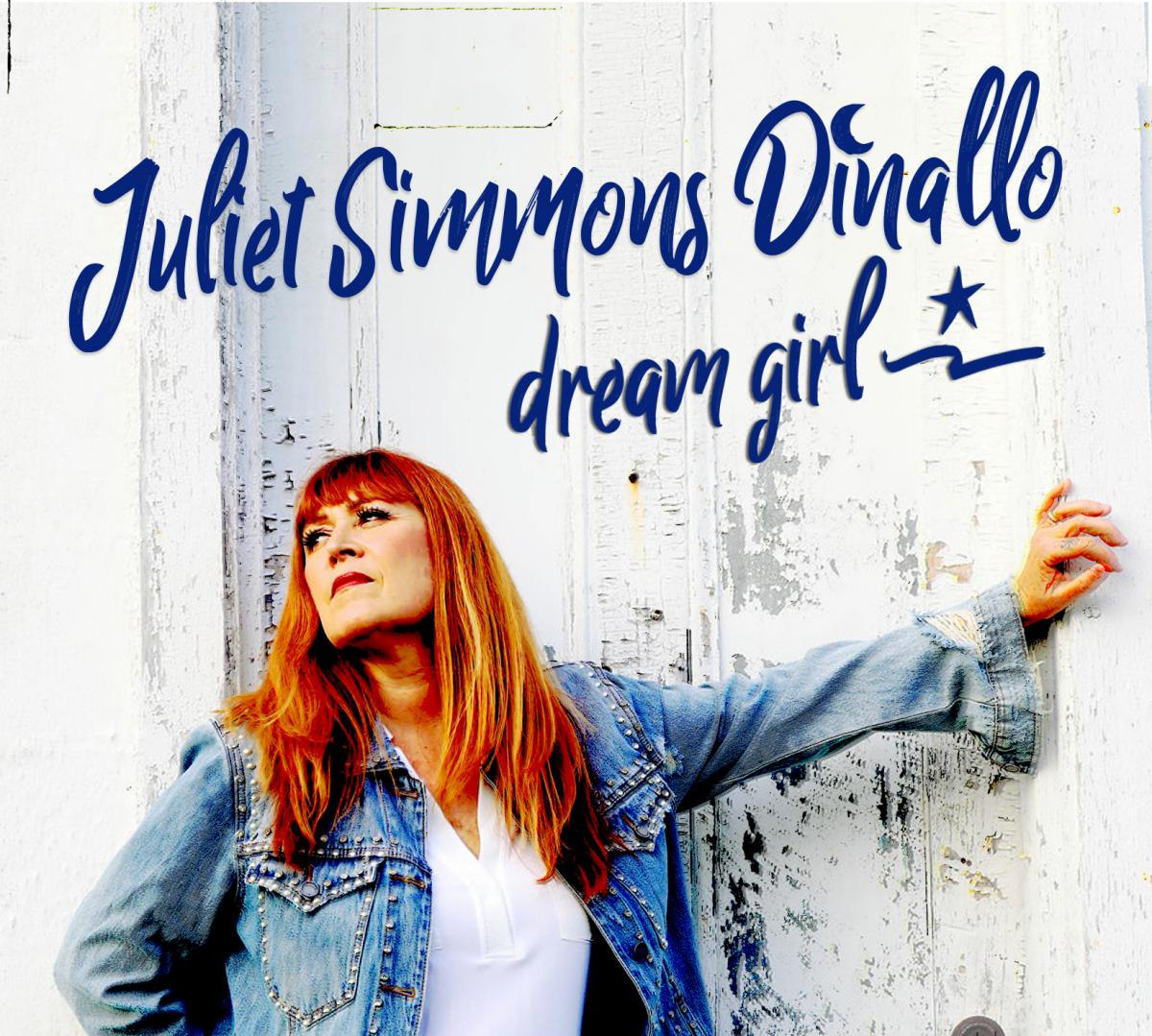 Country/Roots Singer Juliet Simmons Dinallo, Dream Girl, on November 16