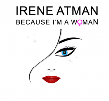 Irene Atman Releases new Single & Video “Because I’m A Woman”