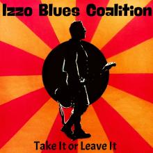 Montreal's Izzo Blues Coalition Say “Take It or Leave It” in Searing New Single