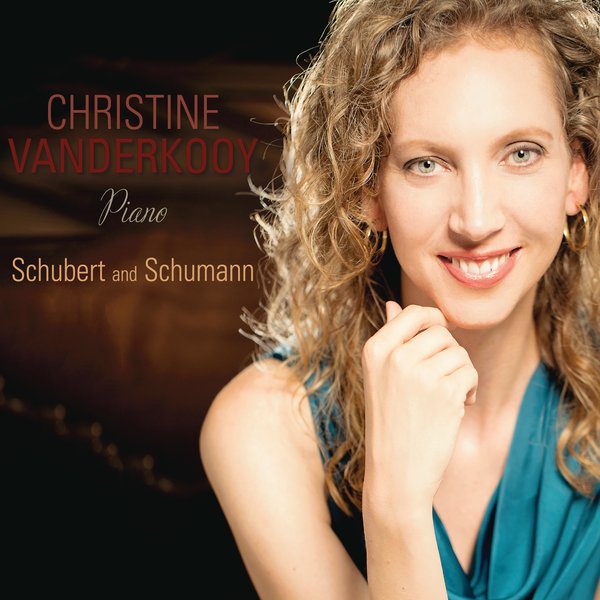 Christine Vanderkooy: Piano Schubert and Schumann