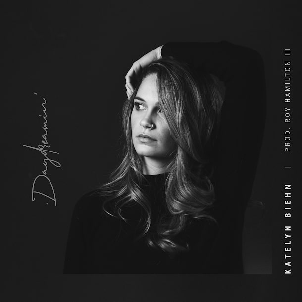 Katelyn Biehn Sits Mellow with New Single, “Daydreamin’”