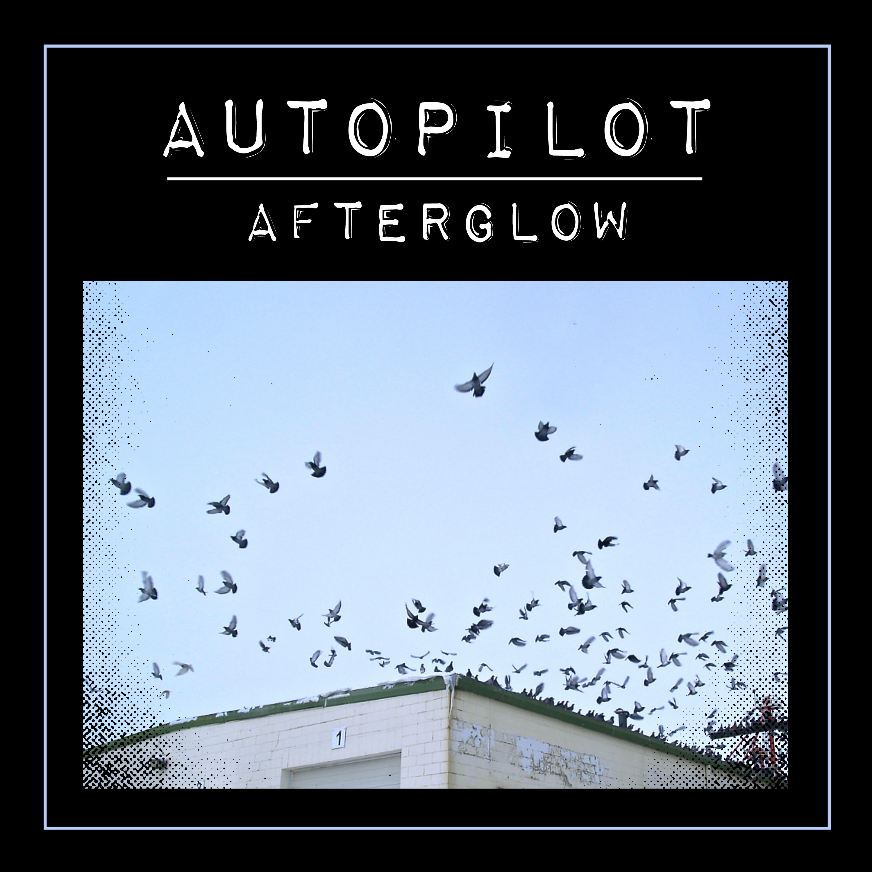 Autopilot Afterglow