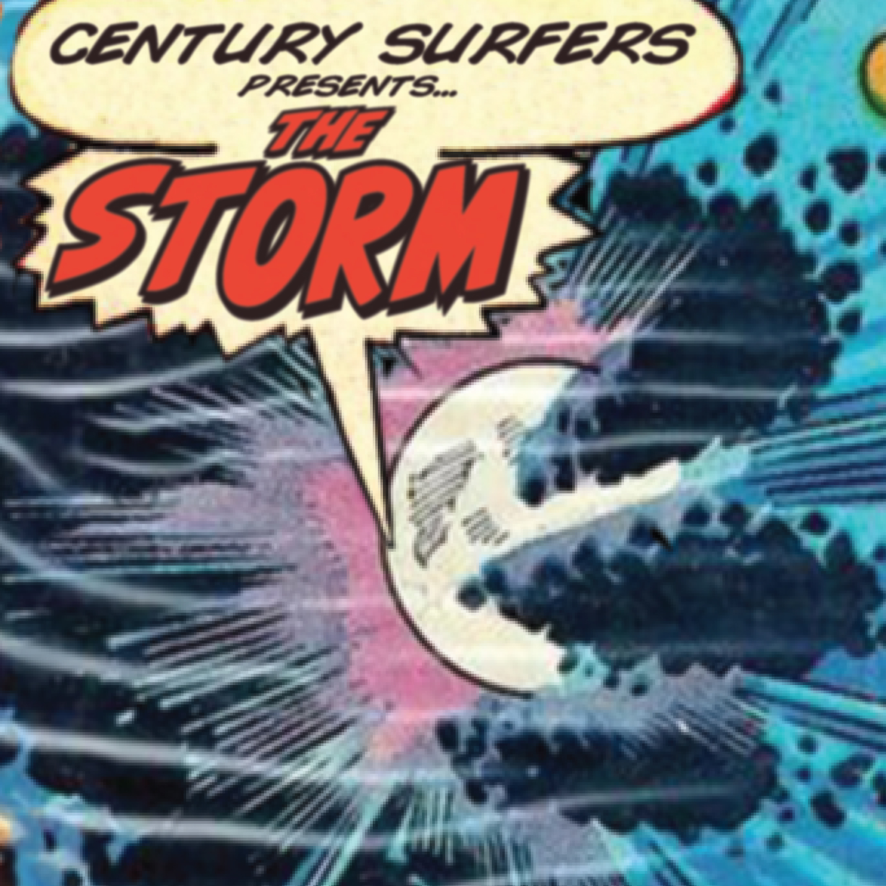 Century Surfers Presents The Storm