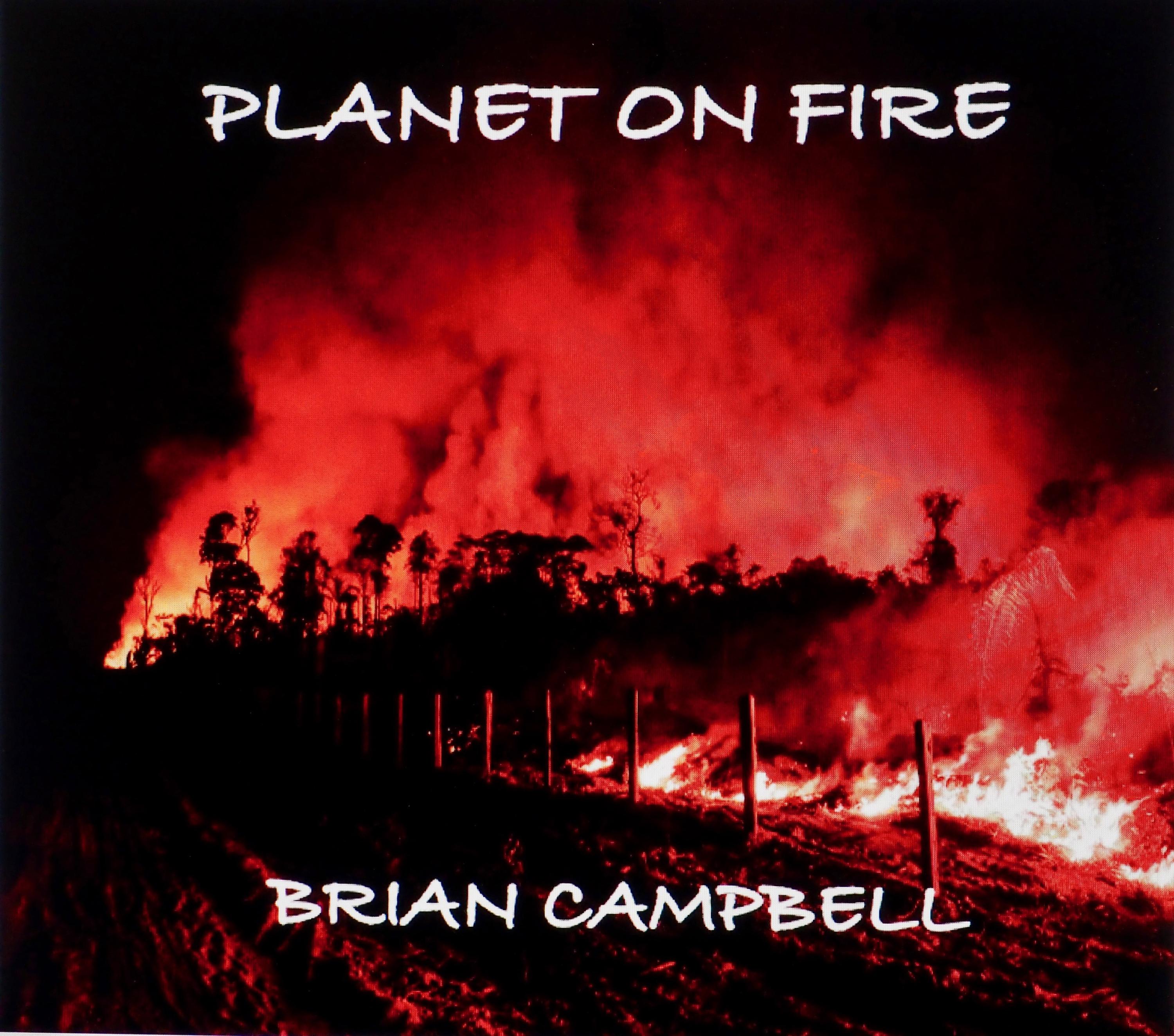 Planet on Fire Brian Campbell