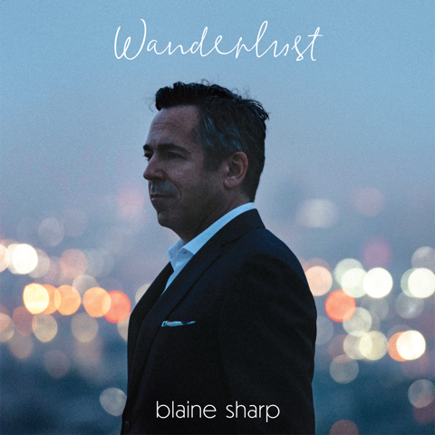 Wanderlust Blaine Sharp