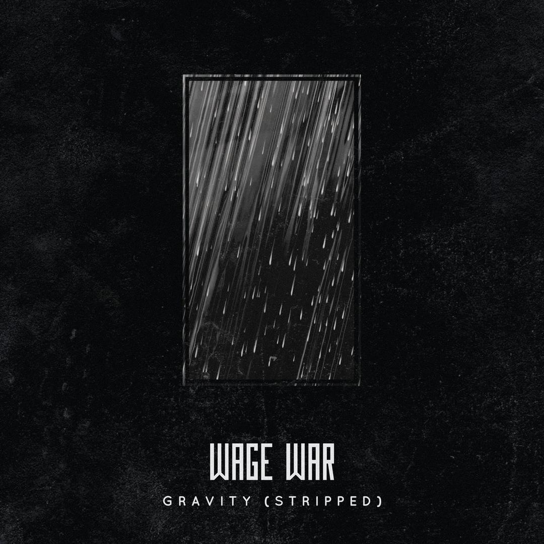 Wage War Celebrate Anniversary Of Deadweight Album With Stripped Version Of Gravity
