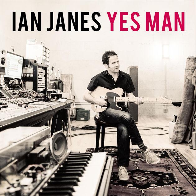 Singer/Songwriter Ian Janes Releases New Album ‘Yes Man’