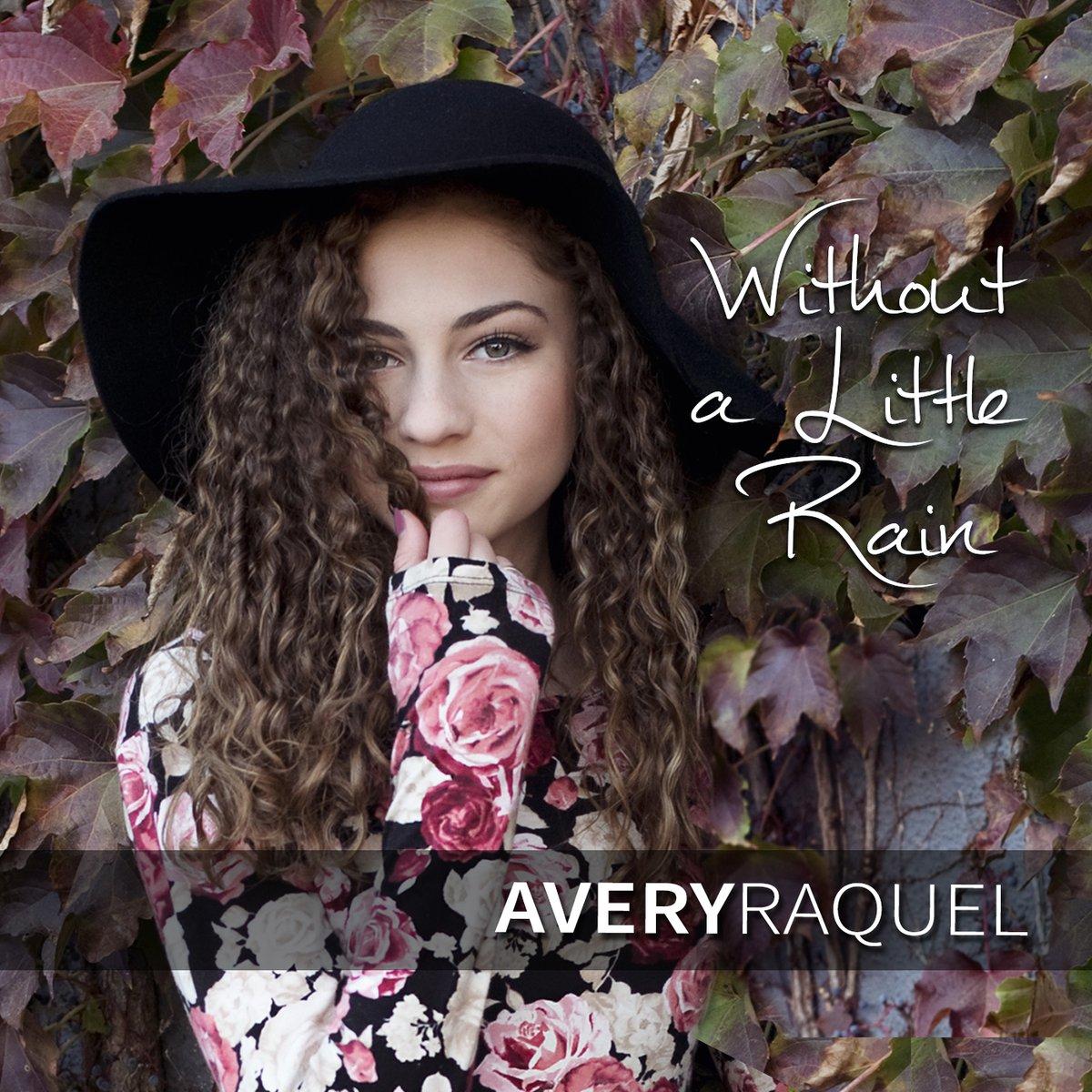Without a Little Rain Avery Raquel