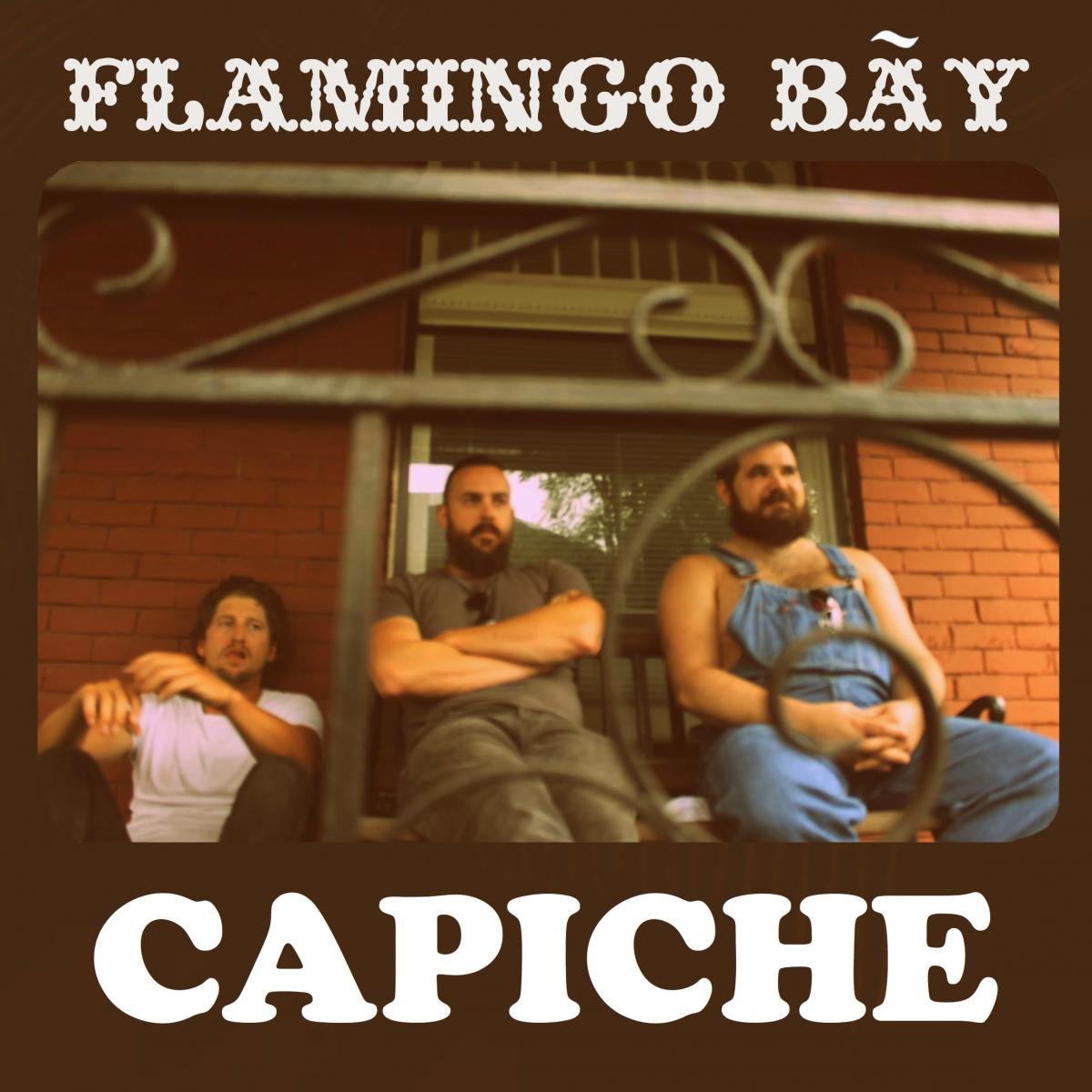 Toronto Swamp Rockers Flamingo Bay Release New Single "Capiche"