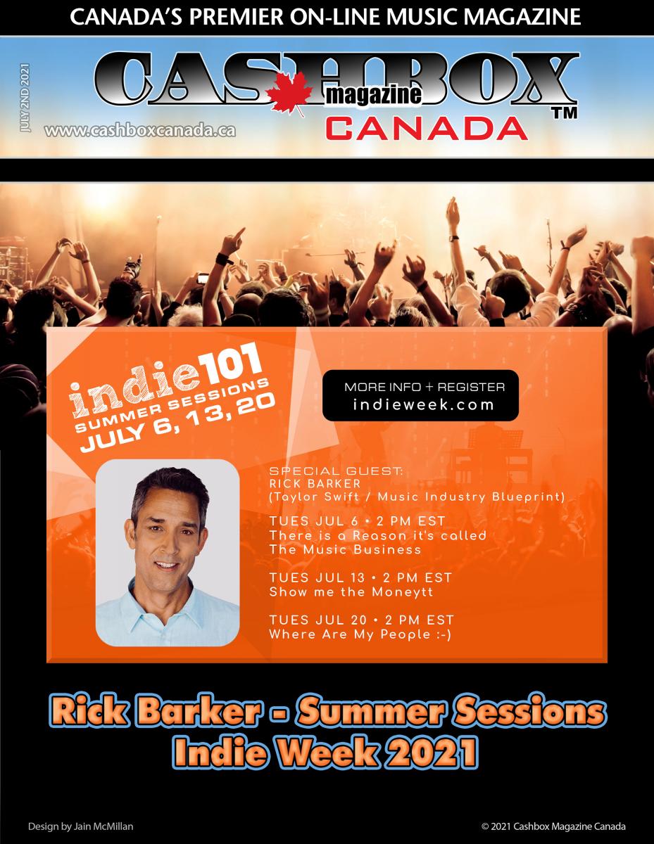 Indie Week and indie101 Announce FREE Summer /Sessions with Rick Barker July 6, 13 and 20, 2021