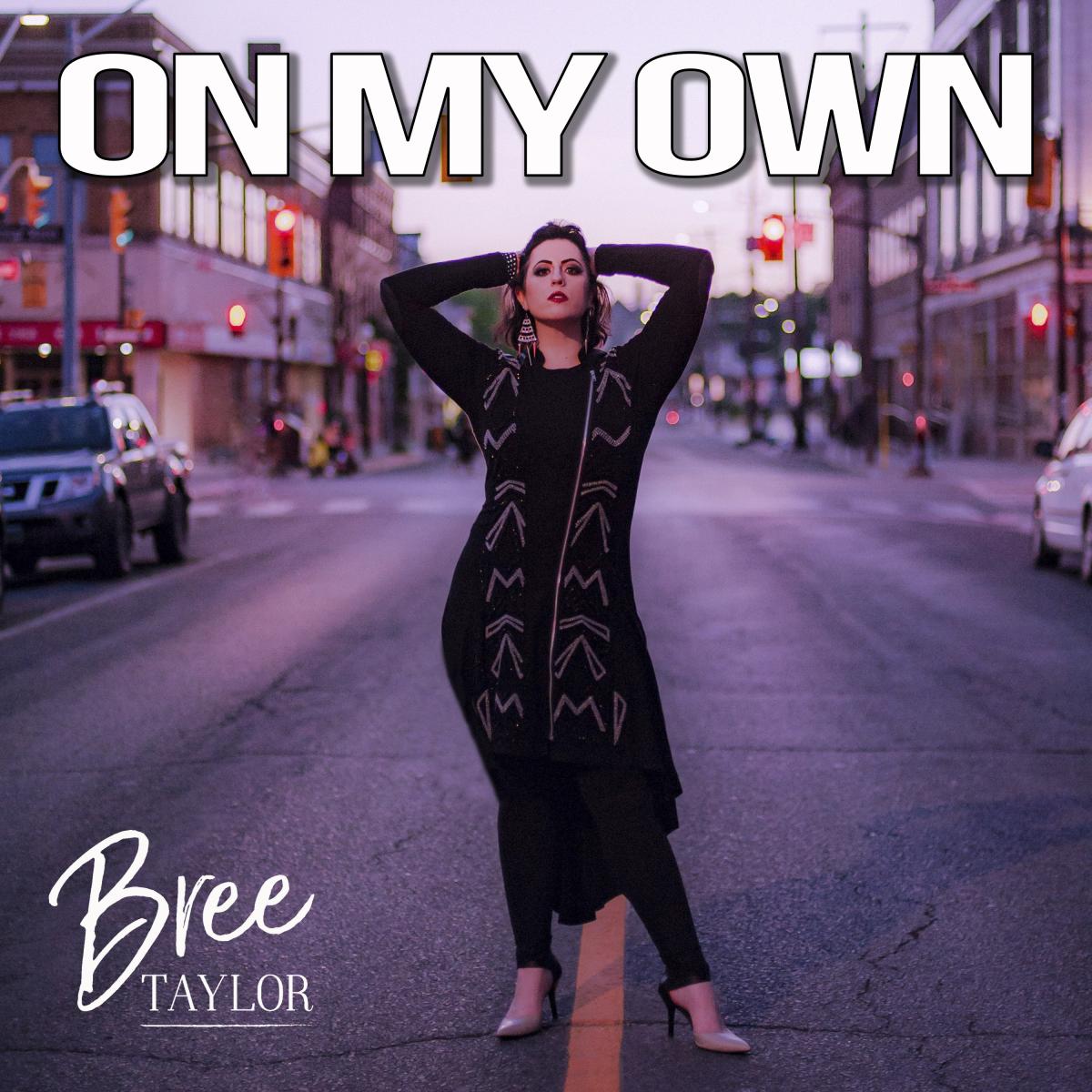 Country Songstress Bree Taylor Inspires Strength & Self-Love While Overcoming Challenges with New Single, “On My Own”
