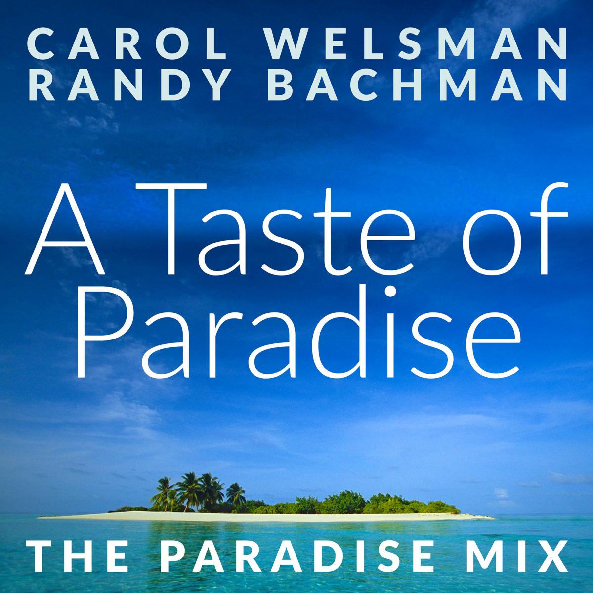A Taste of Paradise - Carol Welsman and Randy Backman