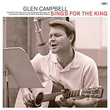 Glen Campbell Sings for the King