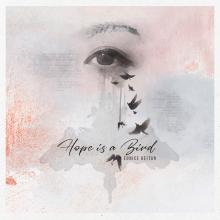 Hope Is A Bird