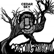 New single “Diana" from Cedar Sky Released from the Album Crossing The Rubicon