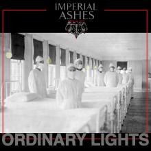 Ordinary Lights - Imperial Ashes