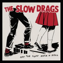The Slow Drags