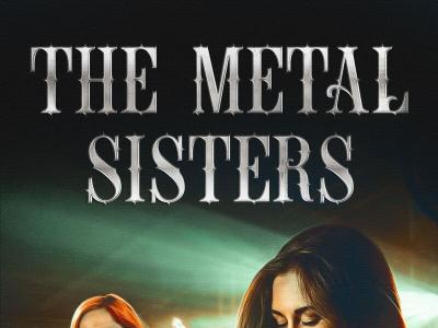 The Metal Sisters