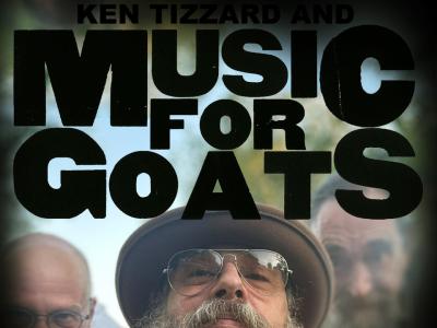  Ken Tizzard and Music For Goats