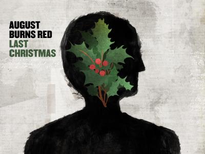 August Burns Red Ring In the Holidays With Last Christmas 