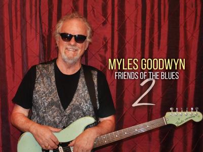 Myles Goodwyn Friends of the Blues 2