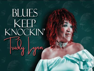 Singer Trudy Lynn Declares Blues Keep Knockin’
